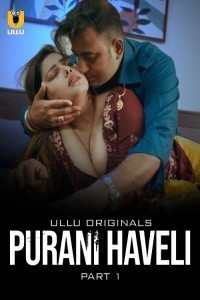 Purani Haveli 2024 Ullu Originals Full Movie